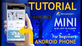 Revopoint3D MINI | Android App | Simple Instructions