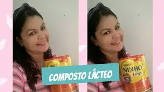 COMPOSTO LÁCTEO/ LEITE NINHO FASES 1