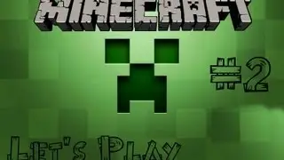 Let's Play Minecraft #2 