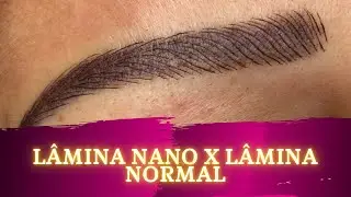 Treinamento Microblading  LÂMINA NANO X NORMAL