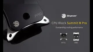 Unboxing y Detalles Bitspower Summit M Pro Black