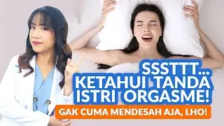 Seperti Apa Sih, Tanda Orgasme Wanita?