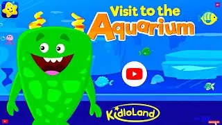 Visit to the 🐠 Aquarium | KidloLand Kids & Toddler Games | Full Gameplay