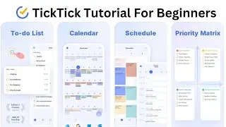 TickTick Tutorial For Beginners | Quick Start Guide
