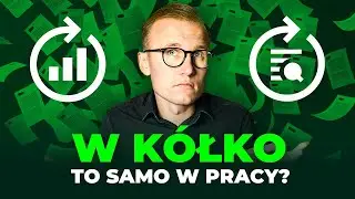 W kółko robię to samo. Mam dość - co robić? - Podcast: #275