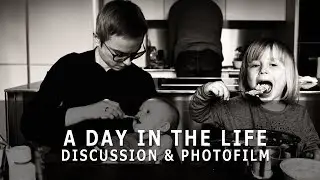 Day in the life - Family Photography Discussion & Photofilm