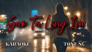 Sao Ta Lặng Im - Karaoke Tone Nữ | Beat Chuẩn Hồ Ngọc Hà 2024 | Sam Karaokes