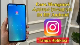 CARA MENGUNCI APLIKASI INSTAGRAM DI HP ANDROID