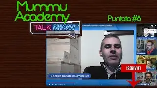 Mummu Academy Talk Show - Puntata #8 - La degustazione di vino con il Sommelier Federico