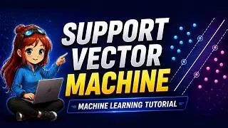Learn Support Vector Machine (SVM) | Machine Learning Series Day 14
