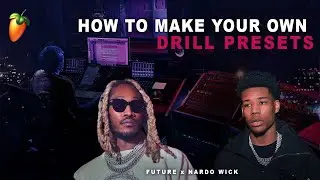 How To Make Your OWN Drill Presets! | FL Studio Vocal Effect Tutorial | Nardo Wick x Future