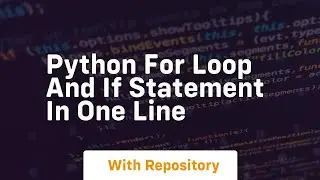 python for loop and if statement in one line
