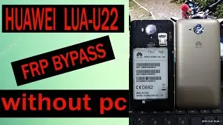 Huawei LUA-U22 frp bypass without bypass 2020