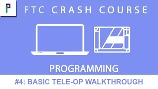 FTC Crash Course: Programming - Ep. 4: Basic Tele-Op Walkthrough (OnBotJava)