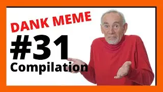 Dank Memes - Dank Meme Compilation #31 | our meme world
