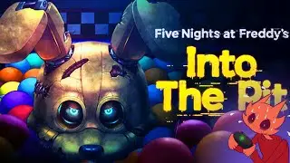 Playing FNAF: Into the Pit