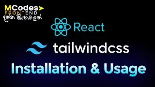 How to Install & Use Tailwind CSS in ReactJS From Scratch (Sinhala) 🔥💪
