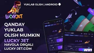 Lucky Jet 1win qanday yuklab olinadi 🎮 | Lucky Jet-ni Android-ga qanday yuklab olish mumkin