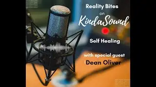 REALITY BITES ON KINDASOUND RADIO - DEAN OLIVER