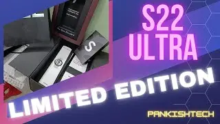 LIMITED EDITION S22 ULTRA ONLY ON PANKISHTECH!!! | FULL UNBOXING ON 8th MARCH | SURPRISE REACTION