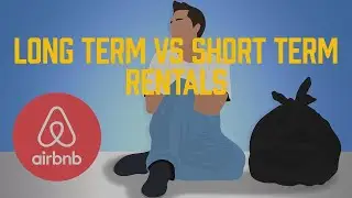 Long Term vs Short Term Rentals