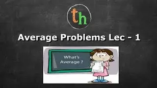 Average Aptitude Lec - 1 (Tricks and concept)