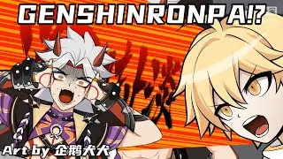 DANGANRONPA X GENSHIN IMPACT CLASS TRIAL