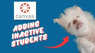 How to Add Inactive Students in Canvas (Admin)
