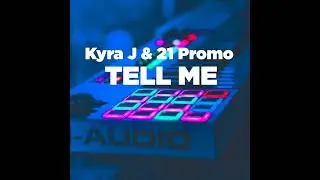 Kyraj feat. 21 Promo - Tell me (Audio)