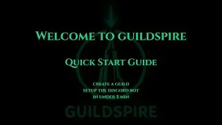 How to Set Up Your Guild in GuildSpire (Discord Bot Integration + Template Guide)