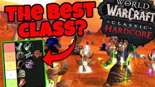 Classic WoW CLASS TIER LIST For Official Hardcore Servers - What is The Best Class?