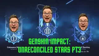 Genshin Impact: Unreconciled Stars event phase 3 - THOUGHTS AND MORE!!!!