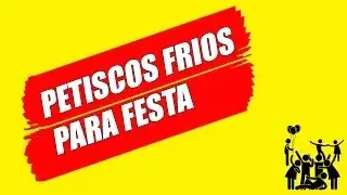 PETISCOS FRIOS PARA FESTA
