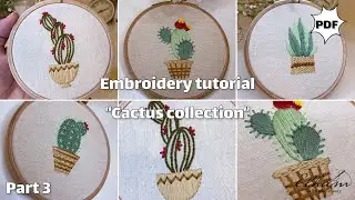 Embroidery hoop step by step for beginners PDF Pattern: ''Cactus collection'' part 3