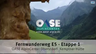 Alpenüberquerung Etappe 1 Fernwanderweg E5