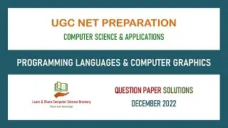 Dec 2022 - Unit 3 - Programming Languages & Computer Graphics - UGC NET Computer Science Solutions