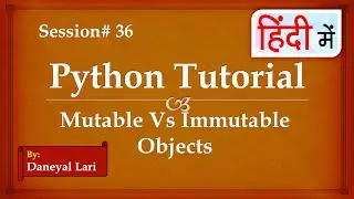 Mutable and Immutable Objects in Python | Python Tutorial in Hindi | #36