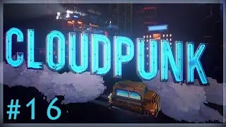 Cloudpunk - Part 16 - Dropping off Rubrick's Package
