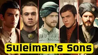 The sons of Sultan Suleiman. Only one survived to succeed him on the throne!