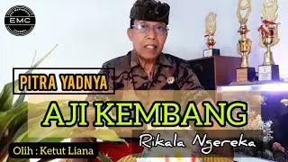 KIDUNG PITRA YADNYA || AJI KEMBANG || rikala ngereka@EMCHANNELCoy