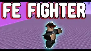 ✅New Roblox Script [FE Fighter] Works!😱 ✅