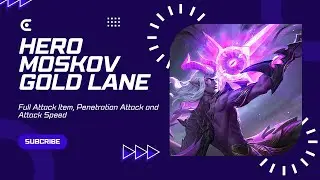 Hero Moskov Gold Lane With Item Full Penetration Attack and Attack Speed Solo Rank [HD]