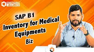 SAP B1 Inventory For Medical Equipments Biz | Emerging Alliance