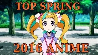 Top Spring 2016 Anime