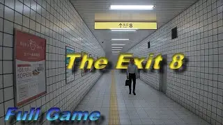 The Exit 8 | Full Gameplay Walkthrough | No Commentary