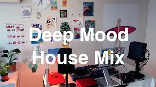 [Mix] Deep Mood Daily House Music