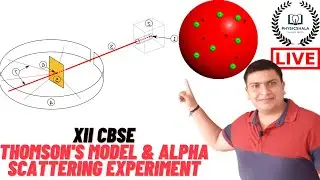 Thomson's Model | Alpha Scattering Experiment | Rutherford's Model PHYSICSHALA | SPRINGDALE