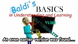 Baldi's Basics EARLY PROTOTYPE!!! (Baldi V1.0 Mod)