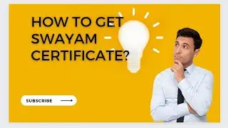 HOW TO GET SWAYAM CERTIFICATE?