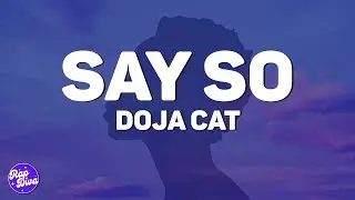 Doja Cat - Say So (Lyrics) 